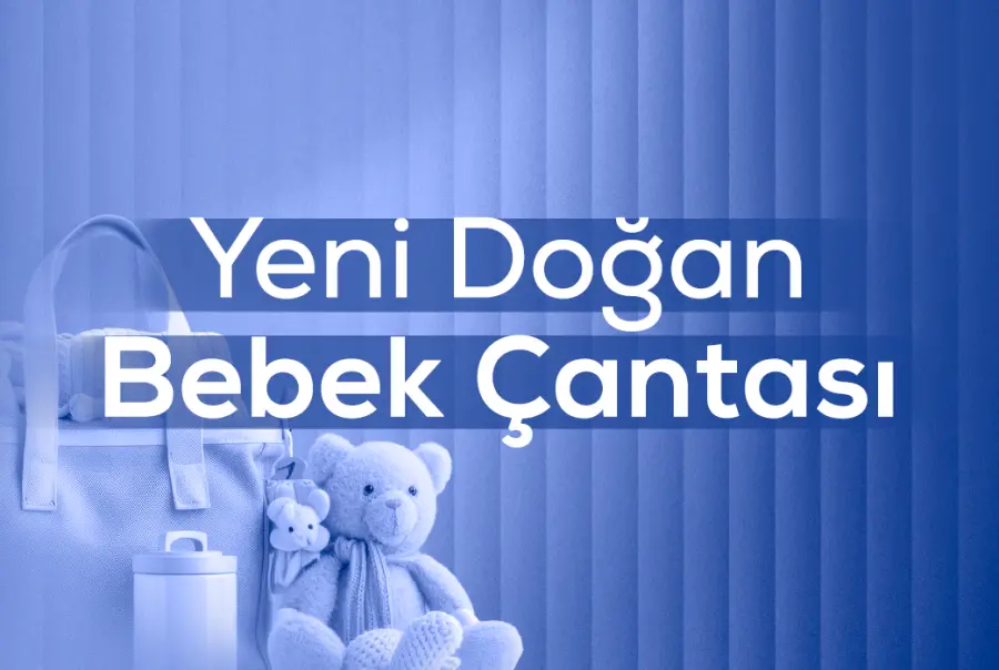 YENİ DOĞAN BEBEK ÇANTASI
